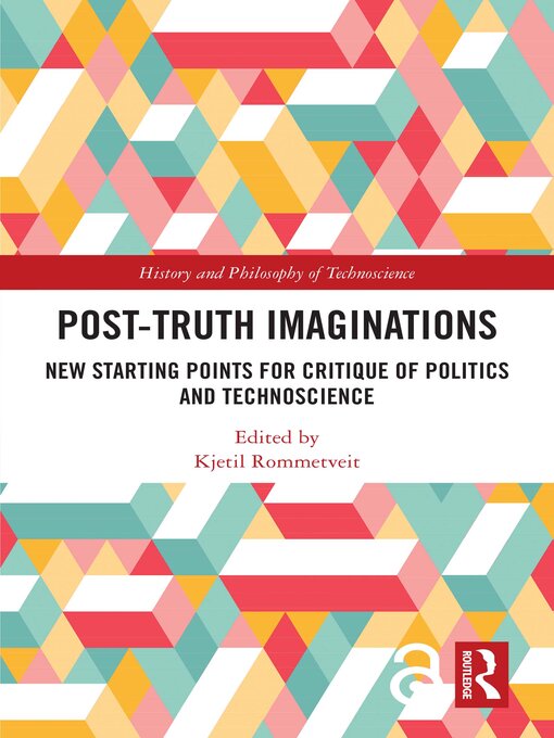 Title details for Post-Truth Imaginations by Kjetil Rommetveit - Available